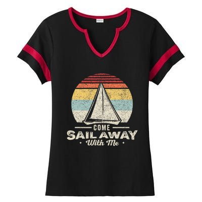 Vintage Retro Come Sail Away With Me Funny Sailing Ladies Halftime Notch Neck Tee