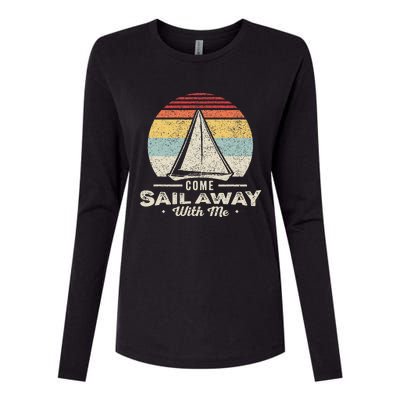 Vintage Retro Come Sail Away With Me Funny Sailing Womens Cotton Relaxed Long Sleeve T-Shirt