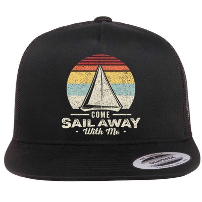 Vintage Retro Come Sail Away With Me Funny Sailing Flat Bill Trucker Hat