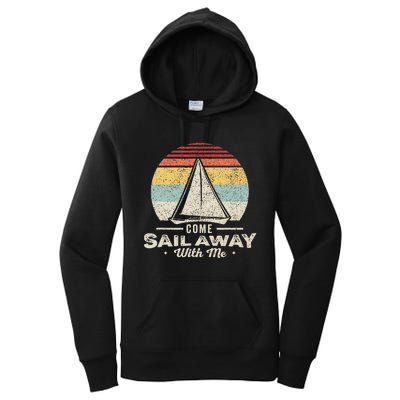 Vintage Retro Come Sail Away With Me Funny Sailing Women's Pullover Hoodie