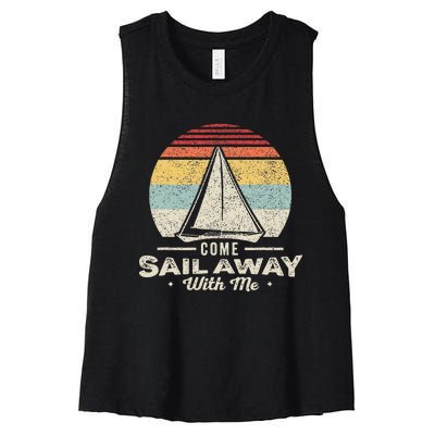 Vintage Retro Come Sail Away With Me Funny Sailing Women's Racerback Cropped Tank