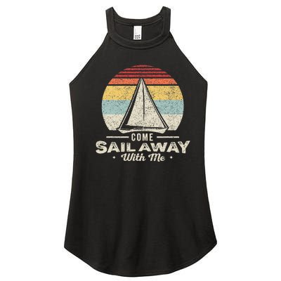 Vintage Retro Come Sail Away With Me Funny Sailing Women's Perfect Tri Rocker Tank