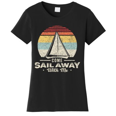 Vintage Retro Come Sail Away With Me Funny Sailing Women's T-Shirt