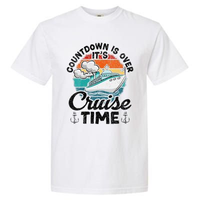 Vintage Retro Countdown Is Over Its Cruise Time Garment-Dyed Heavyweight T-Shirt