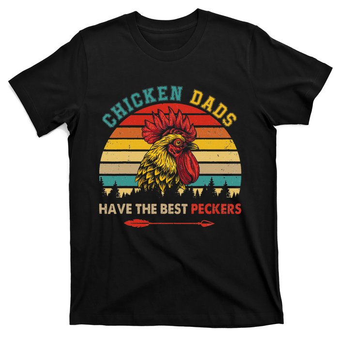 Vintage Retro Chicken Dads Have The Best Peckers Farmer T-Shirt