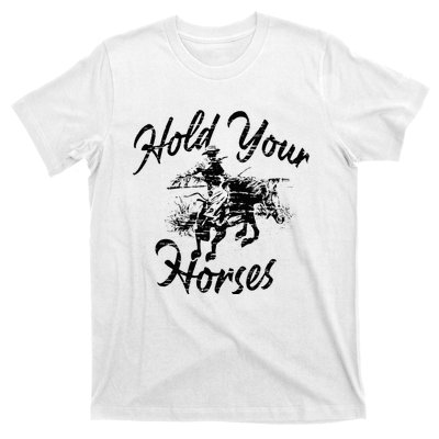 Vintage Rodeo Cow Hold Your Horses Retro Western Gift T-Shirt