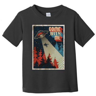Vintage Retro Come With Me UFO Poster Toddler T-Shirt