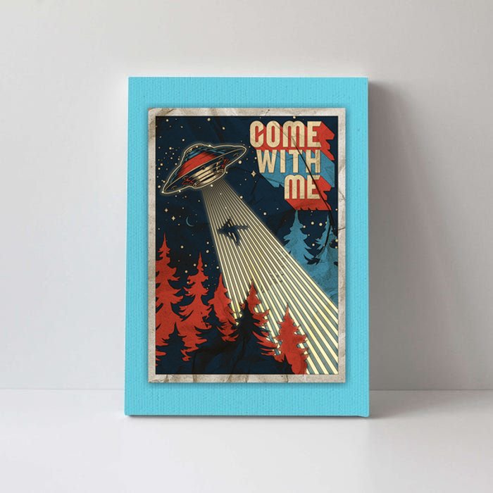 Vintage Retro Come With Me UFO Poster Canvas