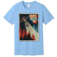 Vintage Retro Come With Me UFO Poster Premium T-Shirt