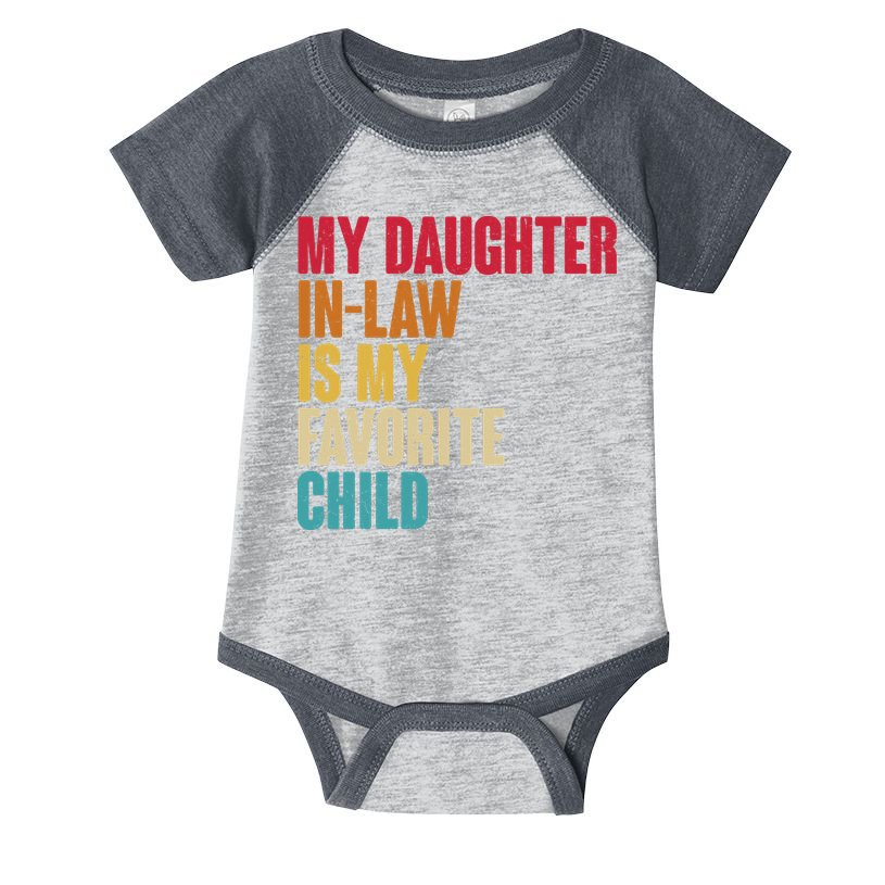 Vintage Retro Colors My Daughter In Law Is My Favorite Child Infant Baby Jersey Bodysuit