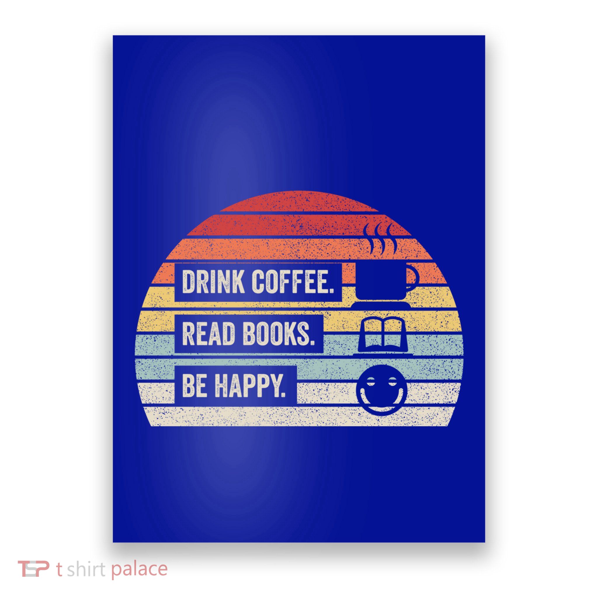 Vintage Retro Coffee Read Books Be Happy Great Gift Poster
