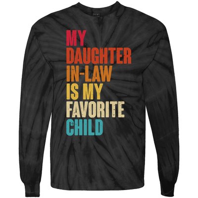 Vintage Retro Colors My Daughter In Law Is My Favorite Child Tie-Dye Long Sleeve Shirt