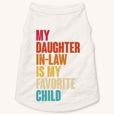 Vintage Retro Colors My Daughter In Law Is My Favorite Child Doggie Tank