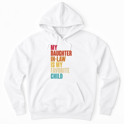 Vintage Retro Colors My Daughter In Law Is My Favorite Child Hoodie