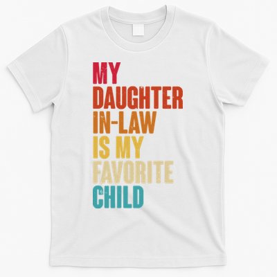 Vintage Retro Colors My Daughter In Law Is My Favorite Child T-Shirt