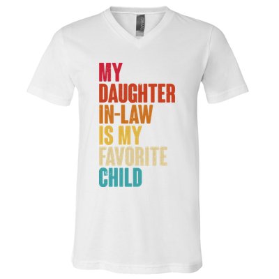Vintage Retro Colors My Daughter In Law Is My Favorite Child V-Neck T-Shirt
