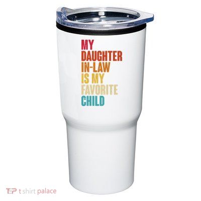 Vintage Retro Colors My Daughter In Law Is My Favorite Child Tumbler