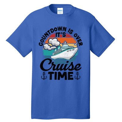 Vintage Retro Countdown Is Over Its Cruise Time Cool Gift Tall T-Shirt