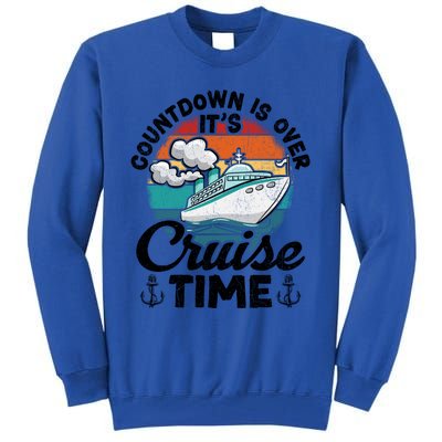 Vintage Retro Countdown Is Over Its Cruise Time Cool Gift Tall Sweatshirt