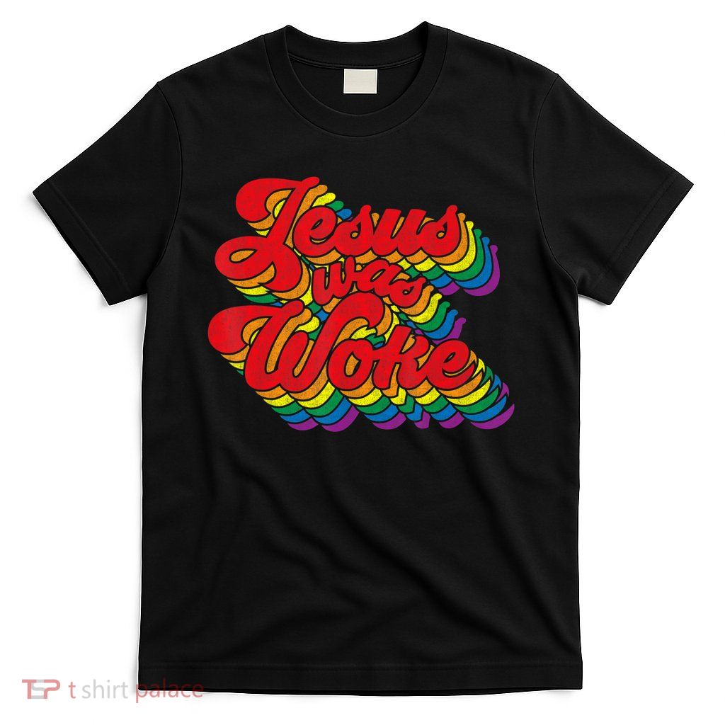 Vintage Retro Christian Ally Pride Rainbow Jesus Was Woke T-Shirt