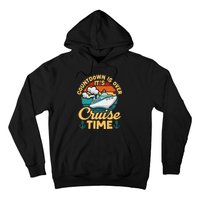 Vintage Retro Countdown Is Over ItS Cruise Time Cruising Hoodie