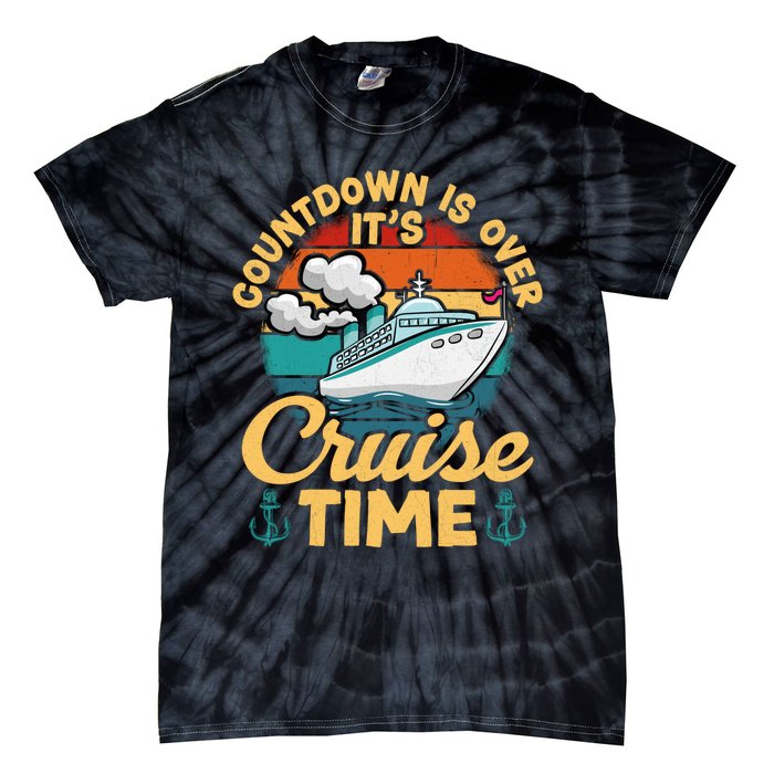 Vintage Retro Countdown Is Over ItS Cruise Time Cruising Tie-Dye T-Shirt