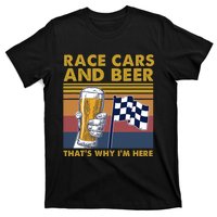 Vintage Race Cars Checkered Flag Beer Thats Why Im Here T-Shirt