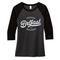 Vintage Retro City Travel Capital Belfast Northern Ireland Women's Tri-Blend 3/4-Sleeve Raglan Shirt