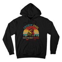 Vintage Retro Chicken Dads Have The Best Peckers Farmer Hoodie