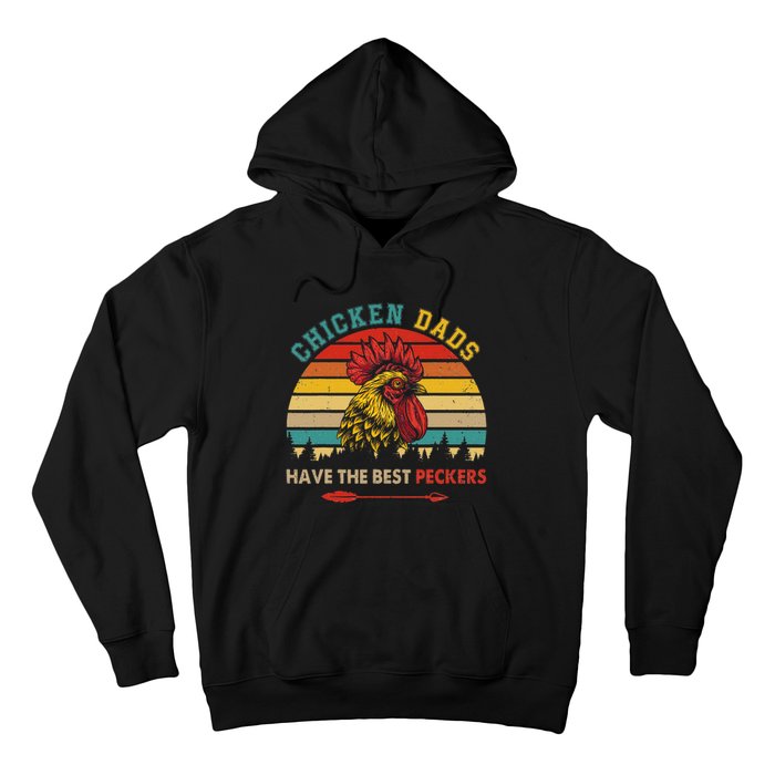 Vintage Retro Chicken Dads Have The Best Peckers Farmer Hoodie