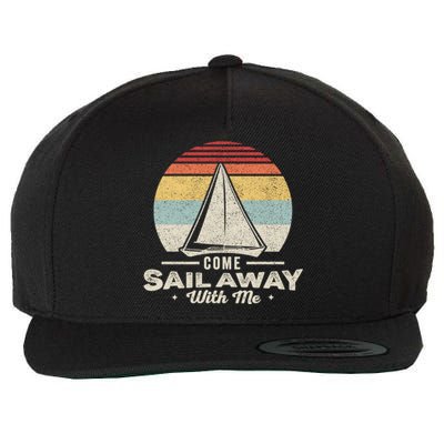 Vintage Retro Come Sail Away With Me Funny Sailing Gift Wool Snapback Cap