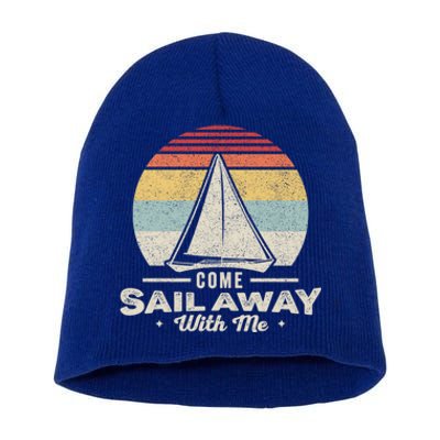 Vintage Retro Come Sail Away With Me Funny Sailing Gift Short Acrylic Beanie