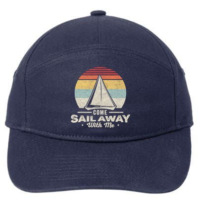 Vintage Retro Come Sail Away With Me Funny Sailing Gift 7-Panel Snapback Hat