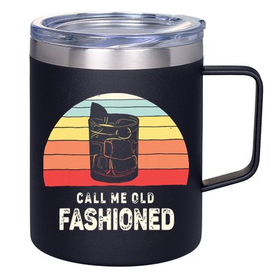 Vintage Retro Call Me Old Fashioned Whiskey Lover 12oz Stainless Steel Coffee Mug