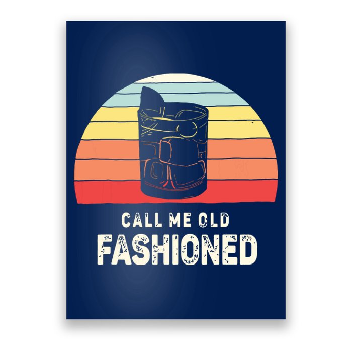 Vintage Retro Call Me Old Fashioned Whiskey Lover Poster