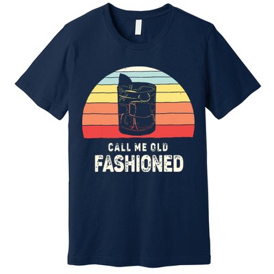 Vintage Retro Call Me Old Fashioned Whiskey Lover Premium T-Shirt