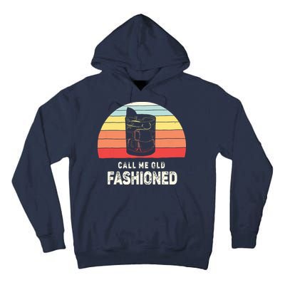 Vintage Retro Call Me Old Fashioned Whiskey Lover Tall Hoodie