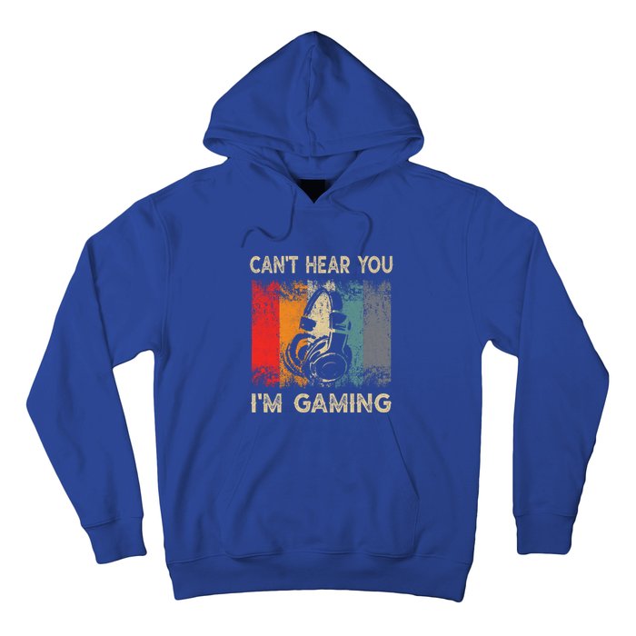 Vintage Retro Can't Hear You I'm Gaming Gift Funny Gamer Gift Hoodie