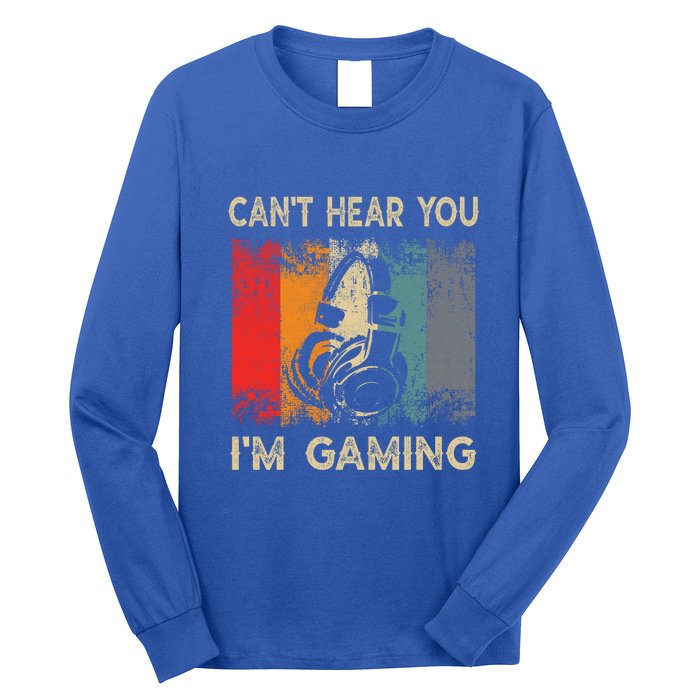 Vintage Retro Can't Hear You I'm Gaming Gift Funny Gamer Gift Long Sleeve Shirt