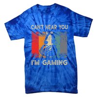 Vintage Retro Can't Hear You I'm Gaming Gift Funny Gamer Gift Tie-Dye T-Shirt