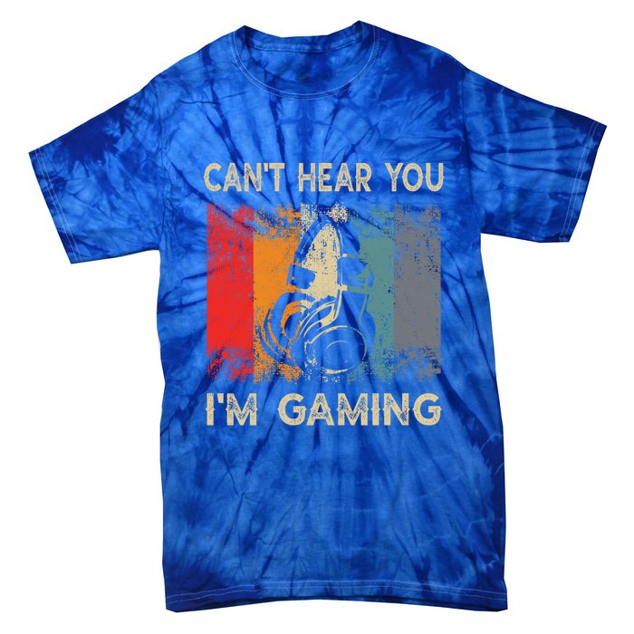 Vintage Retro Can't Hear You I'm Gaming Gift Funny Gamer Gift Tie-Dye T-Shirt