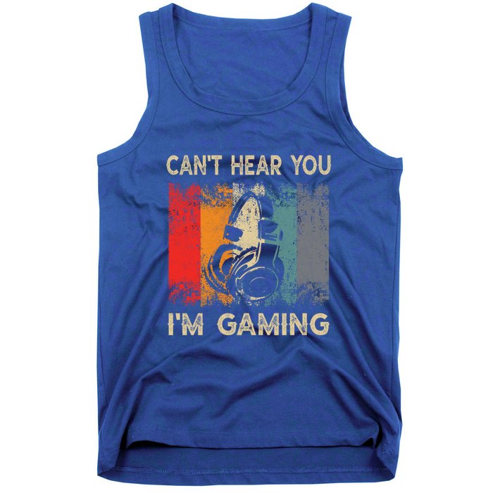 Vintage Retro Can't Hear You I'm Gaming Gift Funny Gamer Gift Tank Top