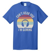 Vintage Retro Can't Hear You I'm Gaming Funny Gamer Headset Cute Gift Tall T-Shirt