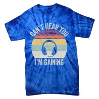 Vintage Retro Can't Hear You I'm Gaming Funny Gamer Headset Cute Gift Tie-Dye T-Shirt