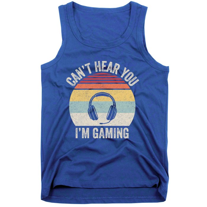 Vintage Retro Can't Hear You I'm Gaming Funny Gamer Headset Cute Gift Tank Top