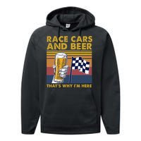 Vintage Race Cars Checkered Flag Beer That's Why I'm Here Performance Fleece Hoodie