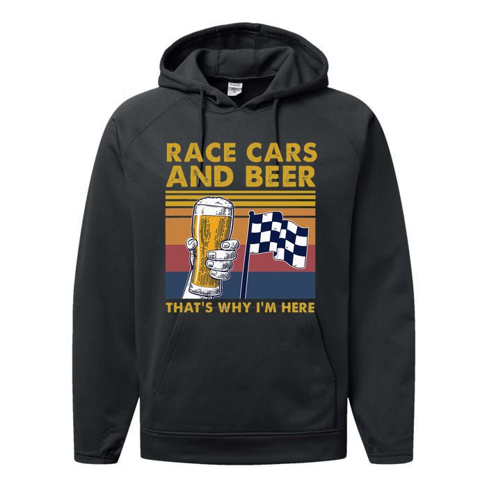 Vintage Race Cars Checkered Flag Beer That's Why I'm Here Performance Fleece Hoodie