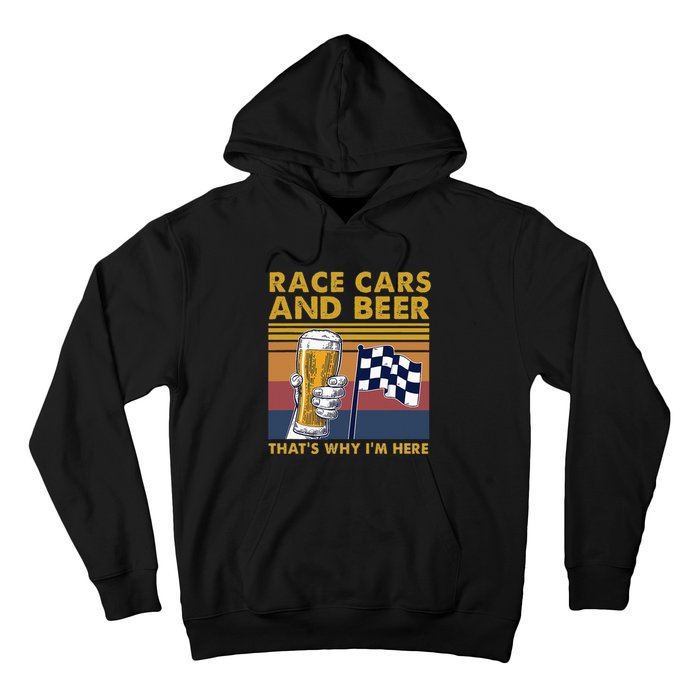 Vintage Race Cars Checkered Flag Beer That's Why I'm Here Hoodie