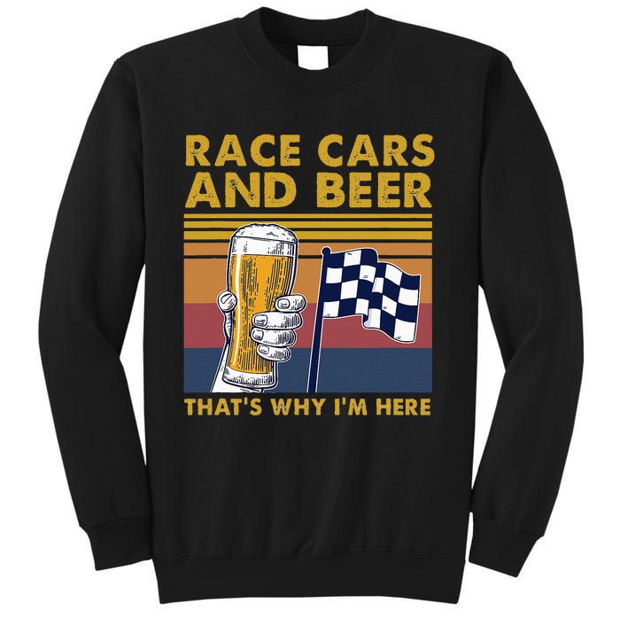 Vintage Race Cars Checkered Flag Beer That's Why I'm Here Tall Sweatshirt