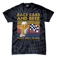 Vintage Race Cars Checkered Flag Beer That's Why I'm Here Tie-Dye T-Shirt